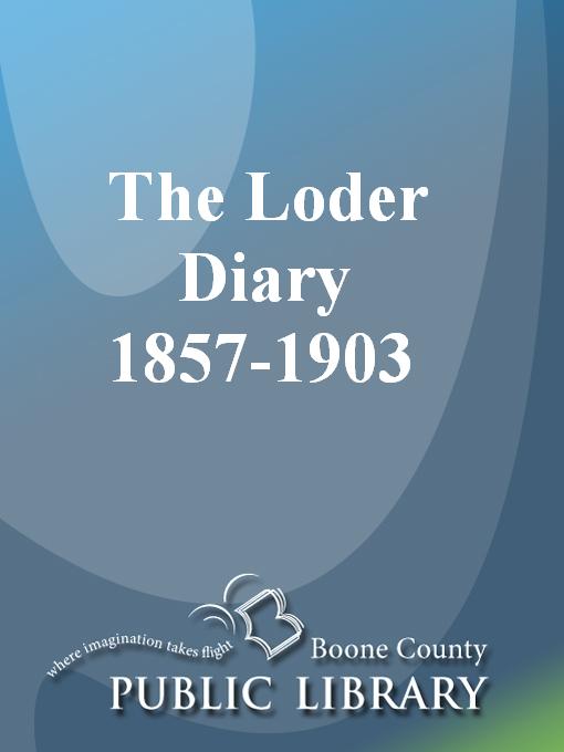 Cover image for The Loder Diary, 1857-1903